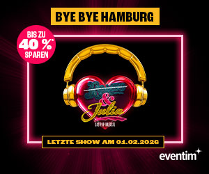&JULIA - Abschiedsangebot - bis zu 40% sparen, Tickets schon ab 56,99€ p.P.