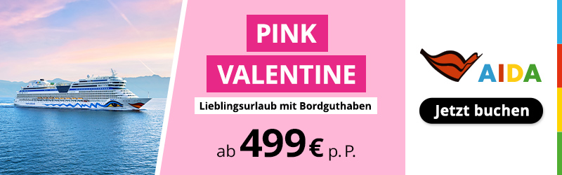 AIDA Valentinstag Aktion - Kreuzfahrten mit Bordguthaben schon ab 499€ p.P.