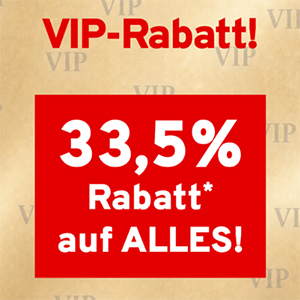 33,5% Rabatt auf das gesamte Sortiment im Vorteilshop (MBW: 35€)