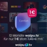 Letzter Tag: 12 Monate waipu.tv Comfort mit über 230 Sendern für nur 1€ mtl.