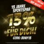 13 Jahre SportSpar – 13% Auf ALLES!