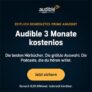 Letzter Tag: 3 Monate lang audible gratis testen für Prime-Mitglieder (statt 30€)
