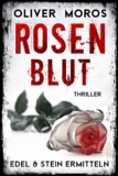 Kostenloser Edel & Stein Thriller: Rosenblut bei Amazon