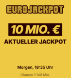Morgen 10 Mio Eurojackpot: 2 Felder Eurojackpot für 1€ statt 5,20€ spielen (für Lotto24 Neukunden)