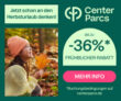 Geht noch! Center Parcs Herbsturlaub -36% Frühbucherrabatt & mehr