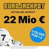 Heute 22 Mio. Eurojackpot – 2 Felder Eurojackpot für nur 1€ bei Tippland.de
