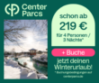 Nur noch wenige Tage buchbar! Center Parcs Aktion Winterschön z.B. 4 Personen / 3 Nächte schon ab 219€
