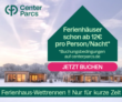 Verlängert! Center Parcs Ferienhaus-Wettrennen: Familienreisen ab 12€, 14€ oder 16€ pro Person/pro Nacht