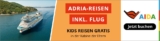 AIDA Kreuzfahrten inklusive Flug & Transfer + Kinder reisen gratis