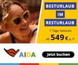 AIDA Besturlaub im Resturlaub – z.B. 7 Tage Kanaren schon ab 549€ p.P.