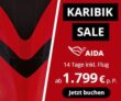 AIDA Karibik Sale z.B. 14 Tage inkl. Flug schon ab 1.799€ p.P.