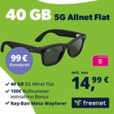 freenet Telekom 5G Allnet Flat mit 40 GB für mtl. 14,99€ + Ray-Ban Meta für 99€ + 150€ Bonus