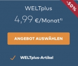 50% Rabatt auf das WELTplus Digital Abo in den ersten 12 Monaten – Monatlich kündbar